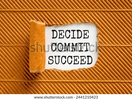 Decide commit succeed symbol. Concept word Decide Commit Succeed on beautiful white paper. Beautiful brown table brown background. Business decide commit succeed concept. Copy space.