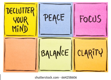 Declutter Your Mind For Clarity, Peace, Focus And Balance - Handwriting On An Isolated Set Of Sticky Notes