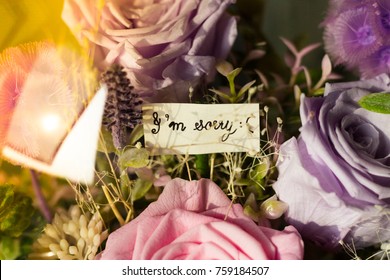 Decorated Flowers, Used For Giving And To Apologize, Word I'm Sorry On The Card.