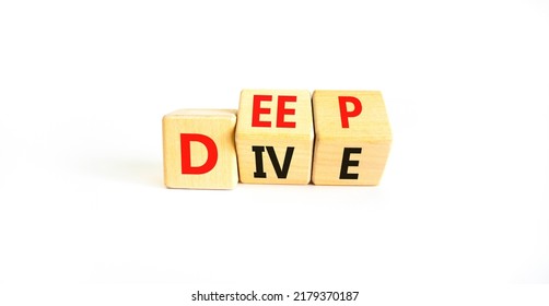 Deep Dive Symbol. Concept Words Deep Dive On Wooden Cubes. Beautiful White Table White Background. Deep Dive And Business Concept. Copy Space.