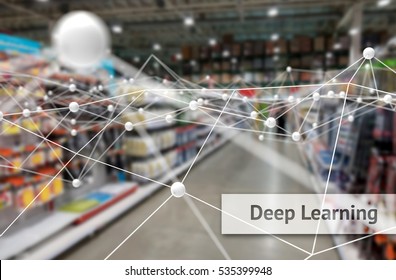 Deep Learning , Neural Networks , Machine Learning And Artificial Intelligence Concept. Atom Connect And Text With Blur Retail Shop Store Background