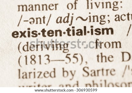 Definition of word existentialism in dictionary