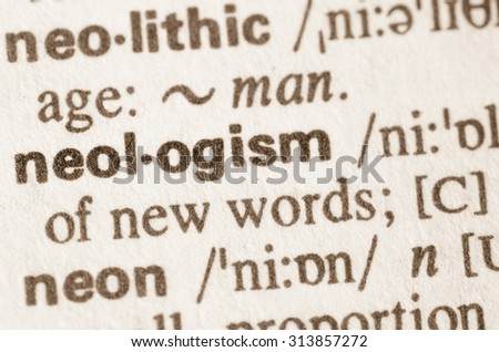 Definition of word neologism in dictionary