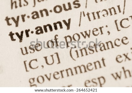 Definition of word tyranny in dictionary
