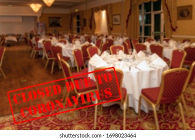 Defocused, Blurred View Of Interior Of An Upmarket Wedding Venue Or Restaurant, Empty And Closed Due To Coronavirus Or Covid 19 Pandemics