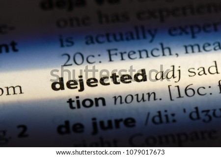 dejected word in a dictionary. dejected concept