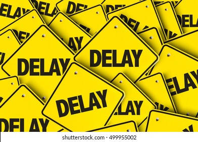 delays delay