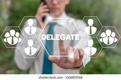 Delegate Business сoncept. Delegating Leadership Company Management.