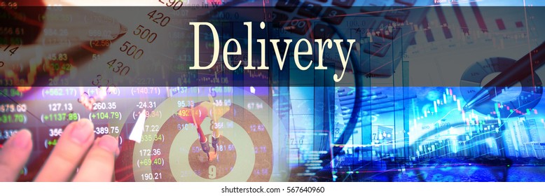 Delivery - Hand writing word to represent the meaning of financial word as concept. A word Delivery is a part of Investment&Wealth management in stock photo. - Shutterstock ID 567640960