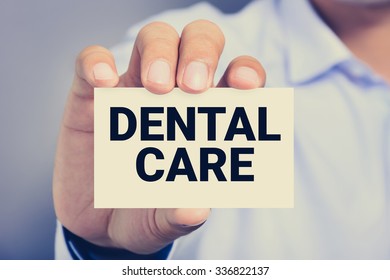 DENTAL CARE Message On The Card Shown By A Man, Vintage Tone