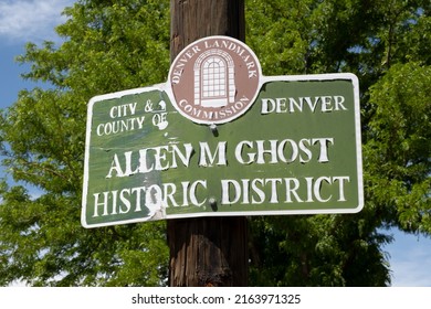 Denver, Colorado, May 26, 2022. Sign For The Allen M. Ghost Historic District, A Denver Landmark, From Close 