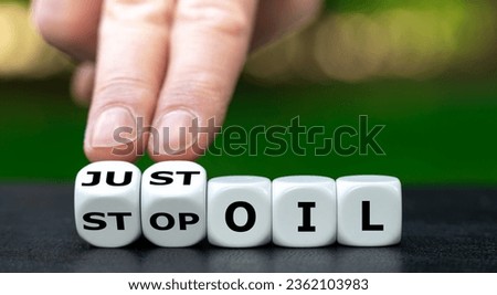 Dice form the expression 'just stop oil'.