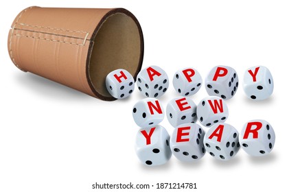 Dice Spelling Happy New Year When Tumbling Out Of A Raffle Cup On White Background. Good Luck And Wealth Concept.