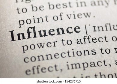Dictionary definition of the word influence. 