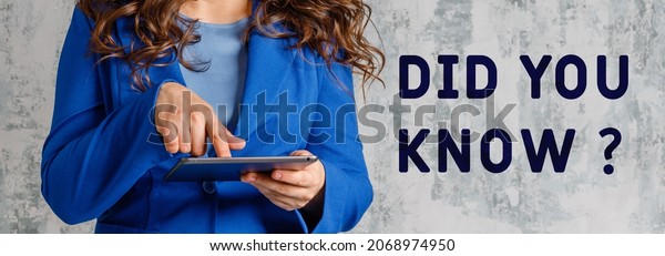 DID YOU KNOW? Knowledge and\
information concept. Business and technology\
concept.