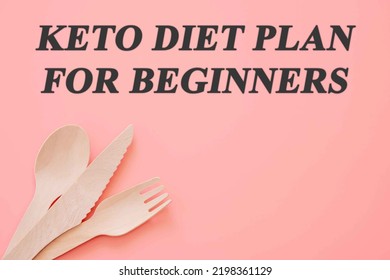 Diet Text On Flat Lay Background Keto Diet Plan For Beginners