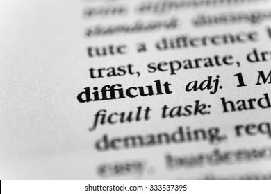 Difficult