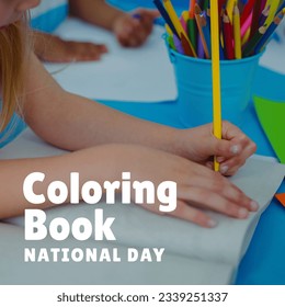 Digital composite of hands of caucasian girl coloring in book and coloring book national day text. childhood, art, colored pencil, healthcare, wellness and relaxation concept. - Powered by Shutterstock