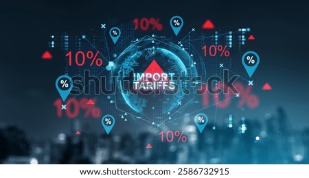 Digital concept of import tariffs increasing by 10 percent with red arrows and percentage signs on a futuristic background, symbolizing economic impact