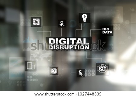 Digital disruption, future technology concept. 