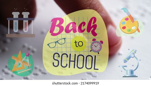 Digital Image Of Back To School Text And School Concept Icons Moving Against Close Up Of Person Reading Braille Text With His Finger