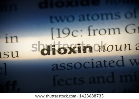 dioxin word in a dictionary. dioxin concept.