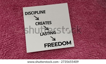 The Direct Link Between Consistent Discipline and Achieving Lasting Freedom|A simple diagram illustrates how structured discipline acts as the primary catalyst for long-term personal liberty.