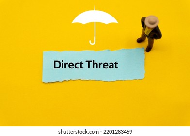 Direct Threat.The Word Is Written On A Slip Of Colored Paper. Insurance Terms, Health Care Words, Life Insurance Terminology. Business Buzzwords.