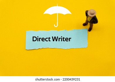 Direct Writer.The Word Is Written On A Slip Of Colored Paper. Insurance Terms, Health Care Words, Life Insurance Terminology. Business Buzzwords.