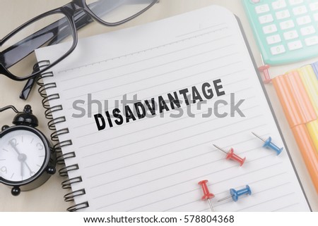 DISADVANTAGE