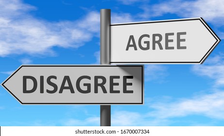 Disagree and agree as a choice - pictured as words Disagree, agree on road signs to show that when a person makes decision he can choose either Disagree or agree as an option, 3d illustration