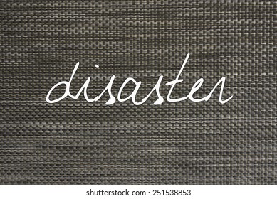 Disaster