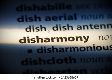 Disharmony Word In A Dictionary. Disharmony Concept.