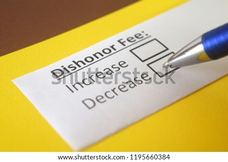 Dishonor fee : increase or decrease? 