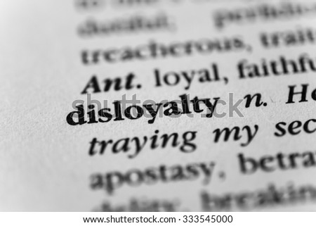 Disloyalty