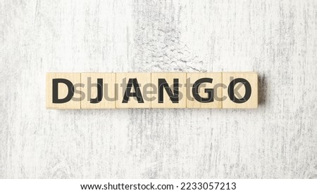 DJANGO word text from wooden cube block letters