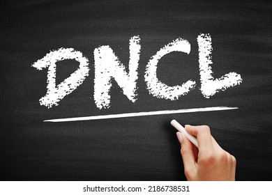 DNCL - Do Not Call List Is A List Of Phone Numbers That Telemarketers Are Prohibited From Calling In Most Circumstances, Acronym Concept On Blackboard