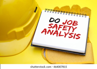 Do Job Safety Analysis. Safety & Health At Workplace Concepts.