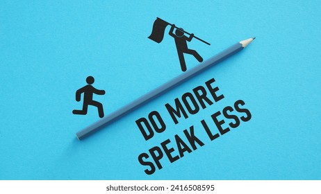 Do more speak less is shown using a text