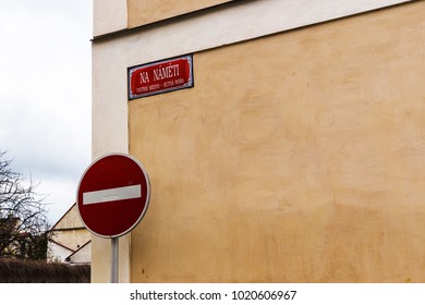 Do Not Enter Traffic Sign In Czech Republic, Kutna Hora Adress Street And Road Sign.