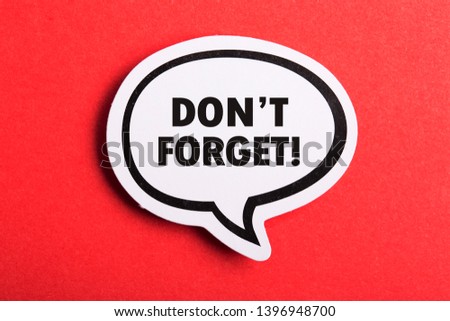 Do Not Forget Reminder speech bubble isolated on the red background.