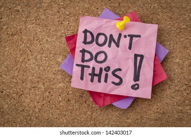 Do Not Do This  Advice Or Warning - Handwriting On Pink Sticky Note