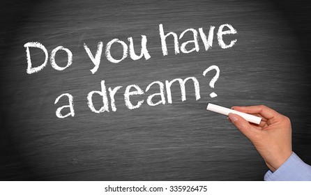 Do You Have Dream Stock Photo (Edit Now) 335926475