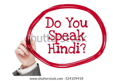 Do You Speak Hindi ? Man writing text isolated on white