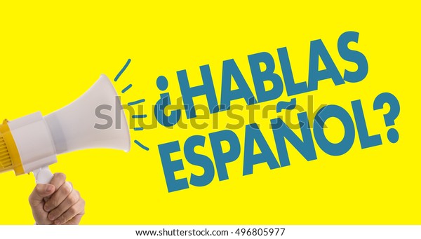 Do You Speak Spanish Stock Photo (Edit Now) 496805977