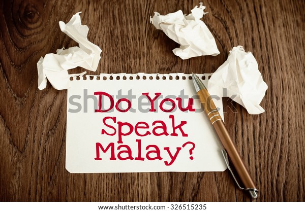 Do You Speak Malay Stock Photo Edit Now 326515235