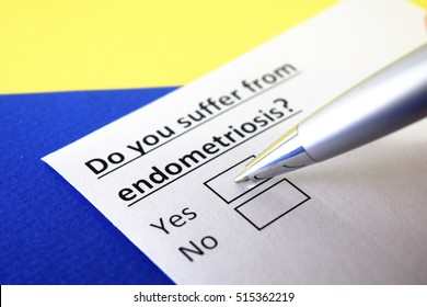 Do You Suffer From Endometriosis?Yes