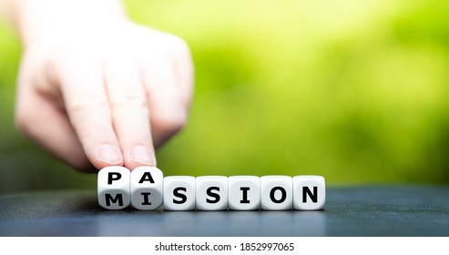Do your mission with passion. Hand turns dice and changes the name "mission" to "passion". - Shutterstock ID 1852997065