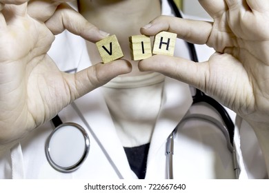 Doctor Hold A Wood Vih (Human Immunodeficiency Virus)