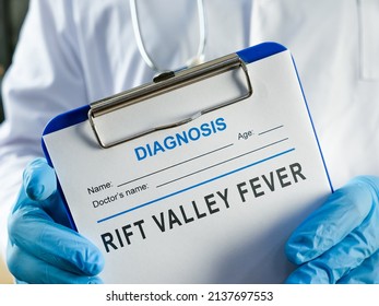 A Doctor Is Holding A Diagnosis Rift Valley Fever RVF.